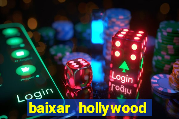 baixar hollywood story dinheiro e diamante infinito